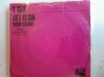 T.rex 7 inch get it on, Ophalen of Verzenden, Zo goed als nieuw, Pop