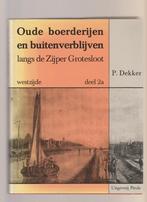 dl 2a zijpe oude boerderijen buitenverblijven west-friesland, Boeken, Geschiedenis | Stad en Regio, Ophalen of Verzenden, Zo goed als nieuw