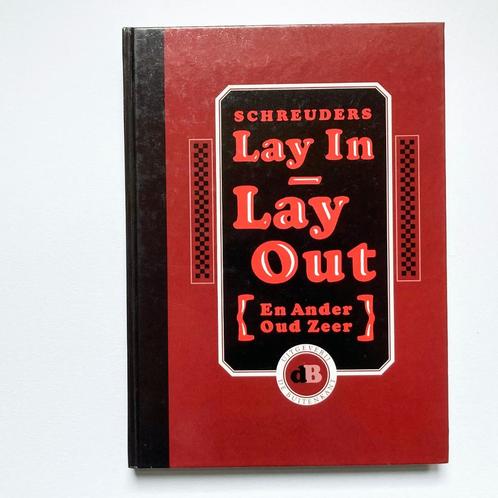 Piet Schreuders - Lay In - Lay Out en ander oud zeer, Boeken, Overige Boeken, Gelezen, Ophalen of Verzenden