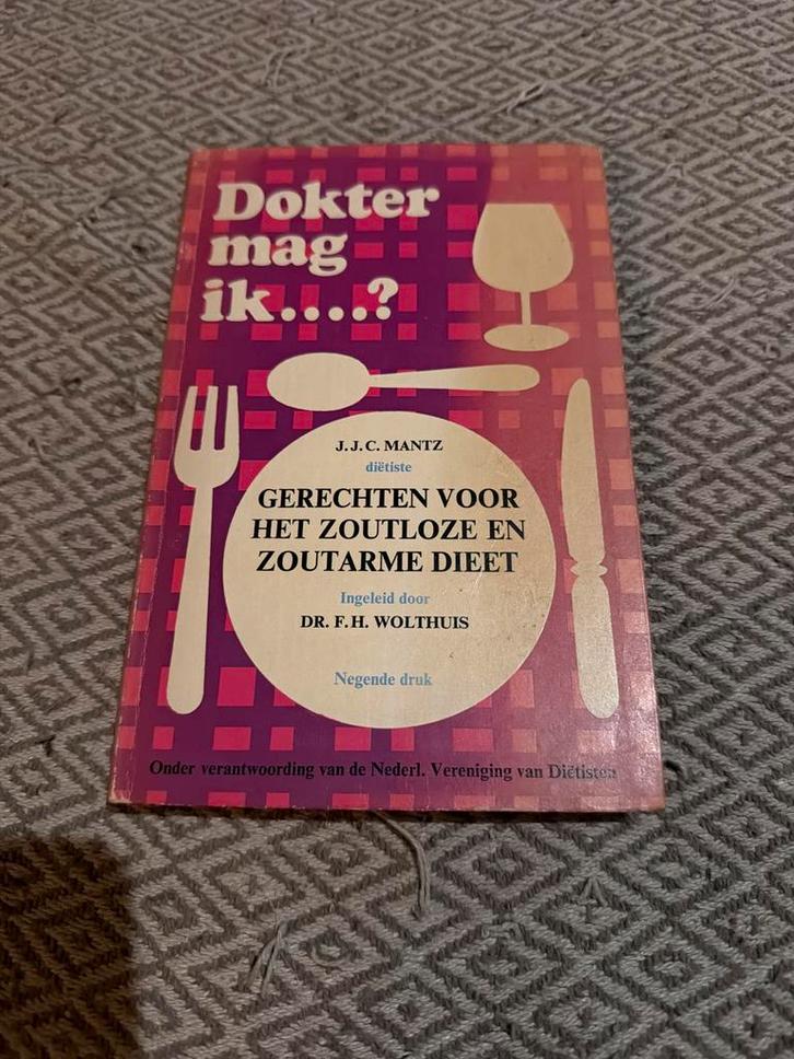 Dokter mag ik...? Zoutloze Gerechten, Boeken, Kookboeken, Gelezen, Voorgerechten en Soepen, Nederland en België, Gezond koken