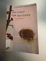 De Cirkel van het Leven - Elisabeth Kübler-Ross, Ophalen of Verzenden, Gelezen, Esoterie en Spiritualiteit