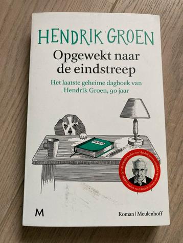 Hendrik Groen - Opgewekt naar de eindstreep beschikbaar voor biedingen