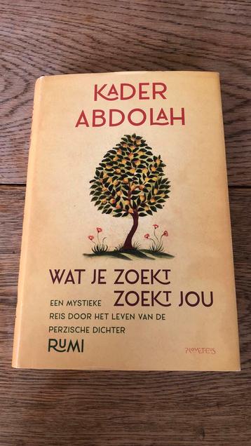 Kader Abdolah - Wat je zoekt, zoekt jou beschikbaar voor biedingen