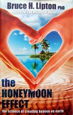 Bruce H. Lipton - The Honeymoon Effect (ENGELSTALIG), Boeken, Ophalen of Verzenden, Zo goed als nieuw, Achtergrond en Informatie