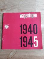 WAGENINGEN  1940  1945, Ophalen of Verzenden, Tweede Wereldoorlog, Gelezen, Algemeen