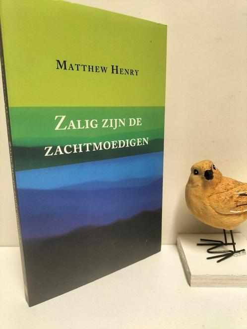 Henry, Matthew; Zalig zijn de zachtmoedigen, Boeken, Godsdienst en Theologie, Gelezen, Christendom | Protestants, Ophalen of Verzenden