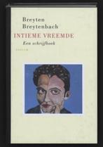 Breyten Breytenbach Intieme Vreemden Een Schrijf-Boek, Verzenden, Nieuw, Nederland