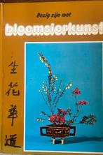 Bezig zijn met bloemsierkunst Ikebana, Ophalen of Verzenden, Gelezen