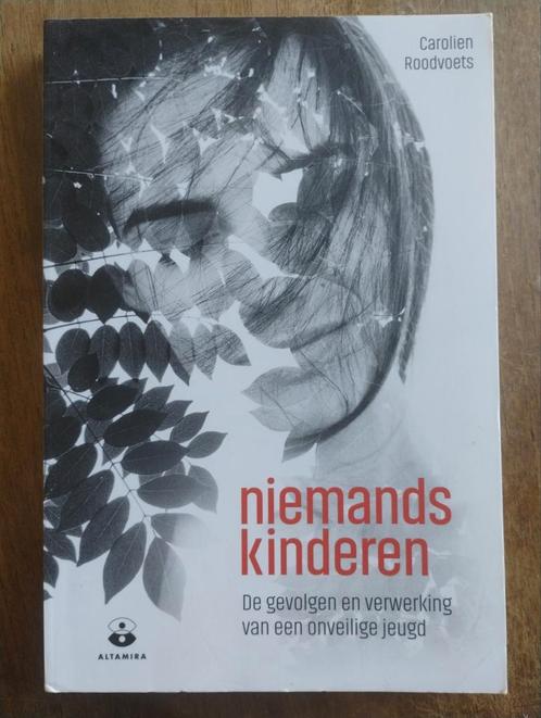 Carolien Roodvoets - Niemandskinderen, Boeken, Psychologie, Zo goed als nieuw, Ophalen of Verzenden