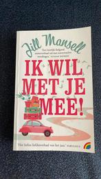 Jill Mansell - Ik wil met je mee, Jill Mansell, Ophalen of Verzenden, Zo goed als nieuw, Nederland