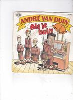 Single Andre van Duin - Als je huilt, Ophalen of Verzenden, Gebruikt, Nederlandstalig