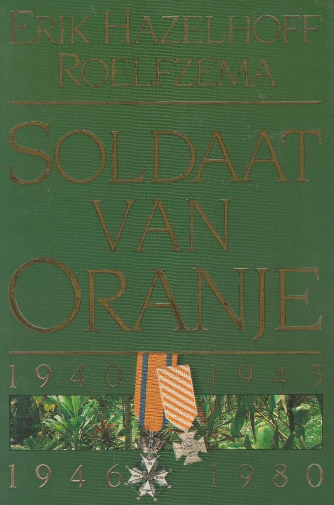 3x Soldaat van Oranje 1940 -1945 PLUS 1956 -1980 /Bernhard, Boeken, Oorlog en Militair, Zo goed als nieuw, Overige onderwerpen
