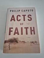 Acts of Faith - Philip Caputo, Boeken, Ophalen of Verzenden