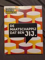 De Maatschappij Dat Ben Jij - Niveau 3/4, Boeken, Ophalen of Verzenden, Zo goed als nieuw, MBO