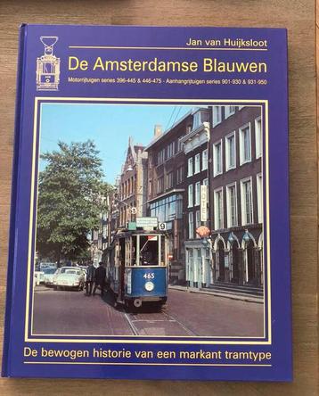De geschiedenis van de blauwe tram/de Amsterdamse blauwen.  beschikbaar voor biedingen