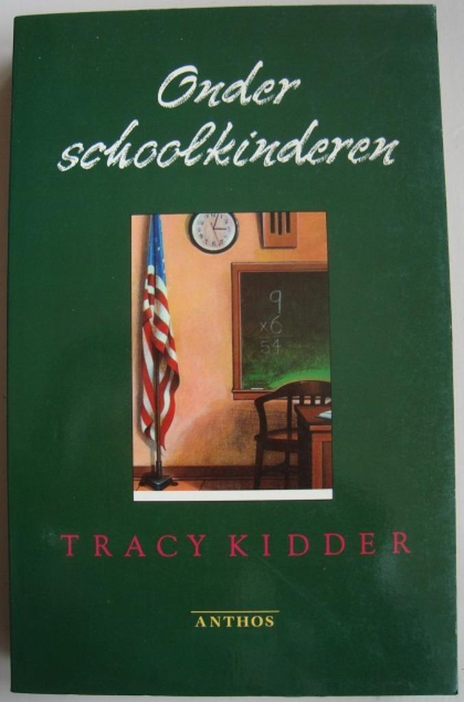 Onder schoolkinderen - Tracy Kidder, Boeken, Romans, Gelezen, Amerika, Ophalen of Verzenden