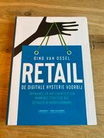 Retail: De digitale hysterie voorbij - Gino van Ossel, Ophalen of Verzenden, Nieuw