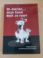 Oh dokter,... mijn hond doet zo raar!, Ophalen of Verzenden, Zo goed als nieuw, Jan Kuipers