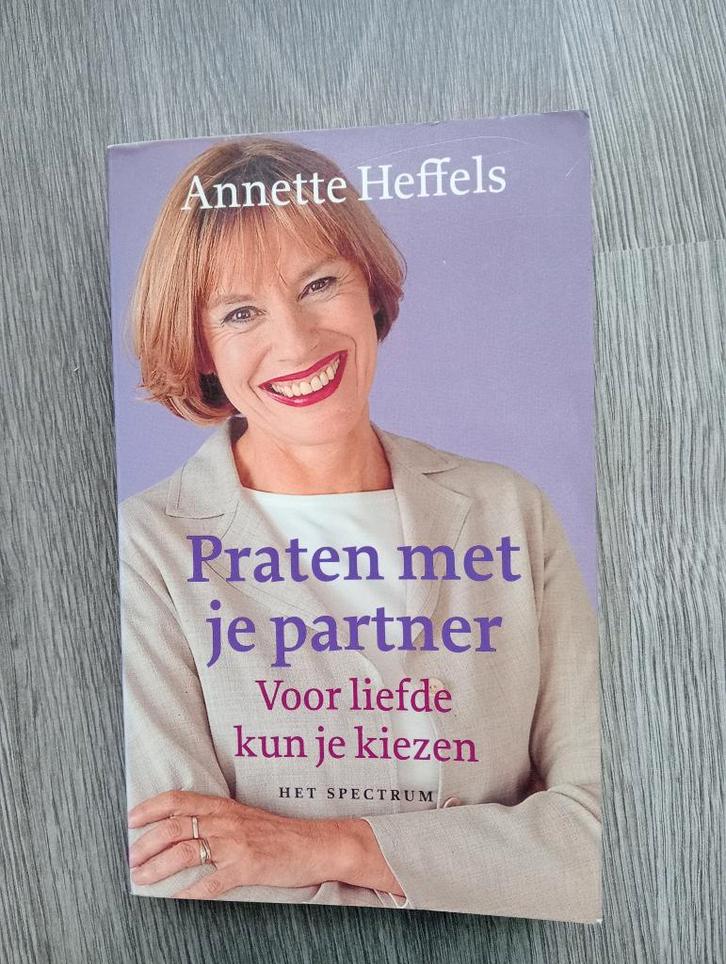 Praten met je partner - Annette Heffels, Boeken, Overige Boeken, Gelezen, Ophalen of Verzenden