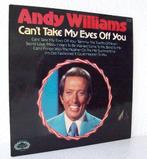 LP - Andy Williams - Can't take my eyes off you, Ophalen, 1960 tot 1980, Gebruikt, 12 inch