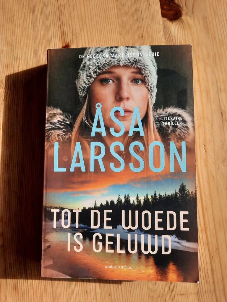 Åsa Larsson - Tot de woede is geluwd, Boeken, Ophalen of Verzenden, Zo goed als nieuw, Åsa Larsson