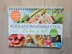 KOOLHYDRAATARM ETEN: De startgids, zo doe je dat!, Ophalen of Verzenden, Gelezen, Dieet en Voeding, Matty Barnboom