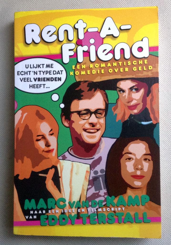 Rent-A-Friend Marc van de Kamp Eddy Terstall, Verzenden, Zo goed als nieuw, Nederland