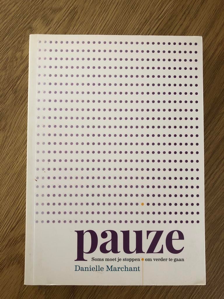 Pauze: Soms moet je stoppen om verder te gaan - Danielle Mar, Ophalen of Verzenden, Zo goed als nieuw, Nederland