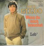 Rex Gildo - Wenn du mich brauchst, Gebruikt, Overige genres, 7 inch, Single