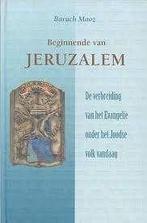 Beginnende van Jeruzalem B. Maoz 9789033115370, Boeken, Ophalen of Verzenden, Zo goed als nieuw, B. Maoz, Christendom | Protestants