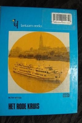 Het RODE KRUIS door M. Ferwerda LANTAARN REEKS, Boeken, Ophalen of Verzenden, Gelezen