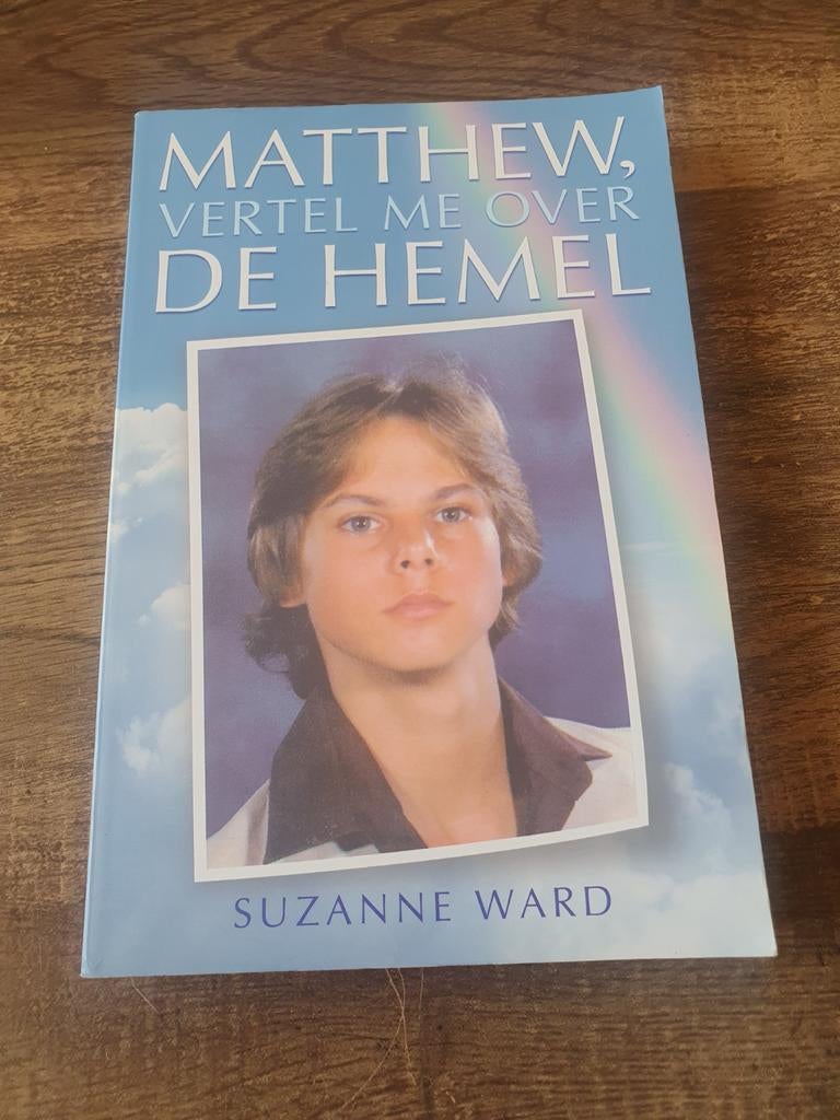 Matthew, Vertel Me Over De Hemel - Suzanne Ward, Boeken, Achtergrond en Informatie, Ziel of Sterfelijkheid, Ophalen of Verzenden