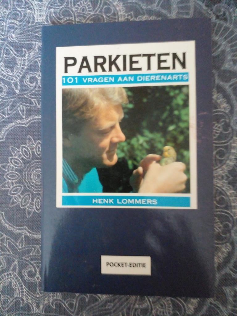 Parkieten: 101 vragen aan dierenarts - Henk Lommers, Boeken, Ophalen of Verzenden