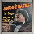 7" Single - André Hazes - De Vlieger / Eenzame Kerst, Ophalen of Verzenden, Gebruikt, Overige formaten