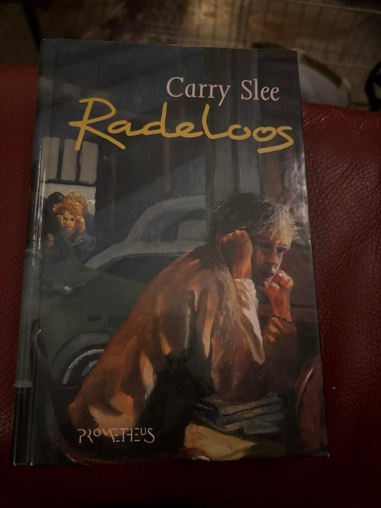 Radeloos - Carry Slee, Ophalen of Verzenden, Gelezen, Fictie