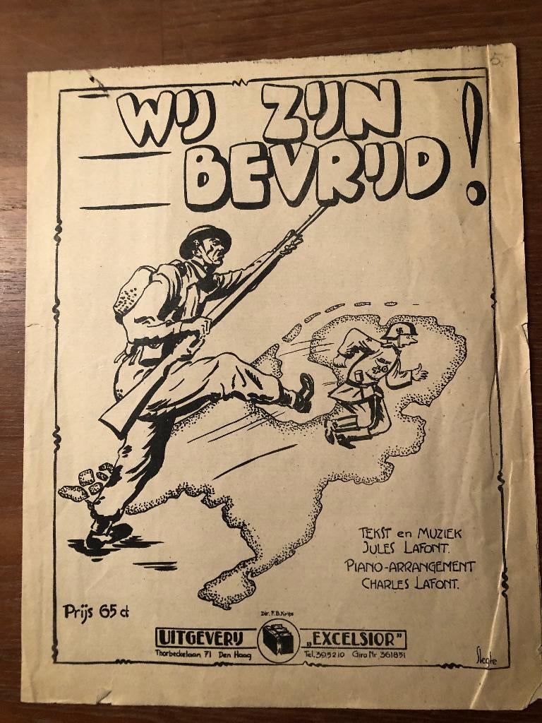 1945 WIJ ZIJN BEVRIJD! Tekst en muziek Jules Lafont,, Verzenden, Overige onderwerpen, Jules Lafont, Tweede Wereldoorlog