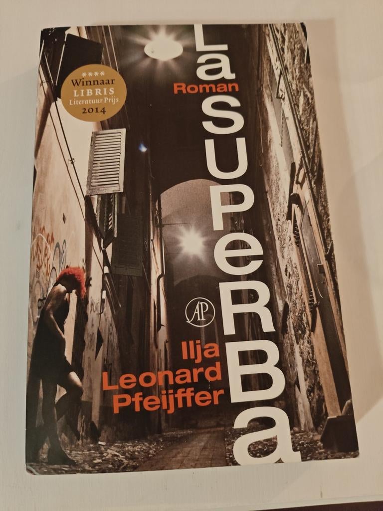 Ilja Leonard Pfeijffer - La Superba, Ophalen of Verzenden, Gelezen, Ilja Leonard Pfeijffer