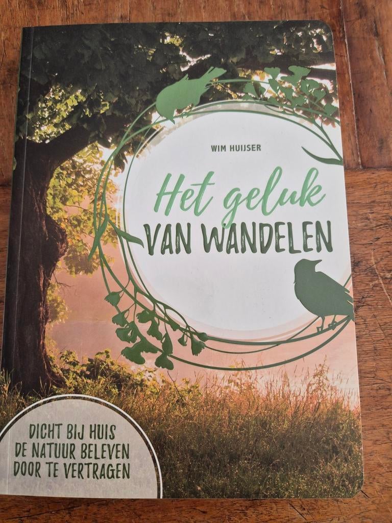 Het geluk van wandelen - Wim Huijser, Ophalen of Verzenden, Zo goed als nieuw