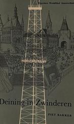 Deining in Zwinderen, Piet Bakker, Ophalen of Verzenden, Zo goed als nieuw, Nederland