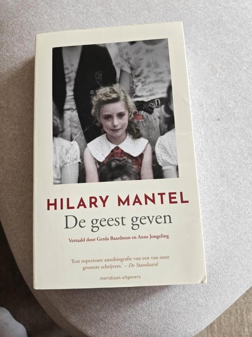 Hilary Mantel - De geest geven, Boeken, Literatuur, Zo goed als nieuw, Nederland, Ophalen of Verzenden