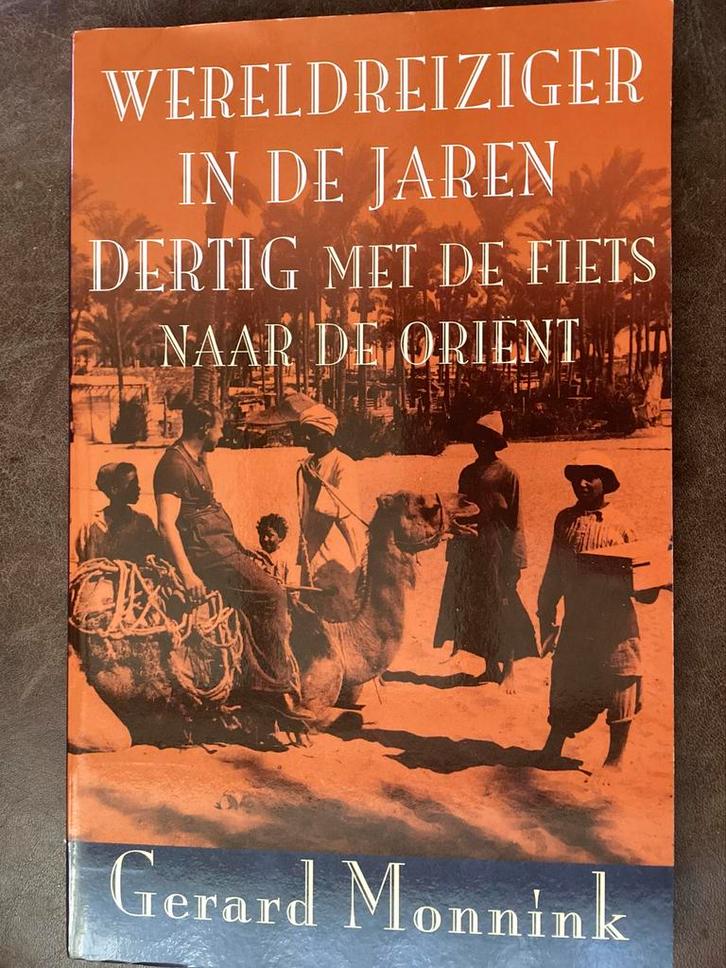 Wereldreiziger naar de Orient - Gerard Monnink Oldenzaal, Boeken, Reisverhalen, Gelezen, Azië, Ophalen of Verzenden