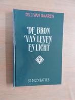 Ds. J. van Haaren - De Bron van leven en licht - Meditaties, Boeken, Ophalen of Verzenden, Zo goed als nieuw