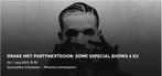 3 Tickets concert Drake with PARTYNEXTDOOR 7 aug Antwerpen, Drie personen of meer, Augustus