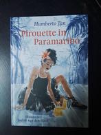 Pirouette in Paramaribo (Humberto Tan), Boeken, Ophalen of Verzenden, Nieuw, Fictie algemeen
