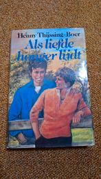 Henny Thijssing Boer,  Als liefde honger krijgt, Boeken, Ophalen of Verzenden