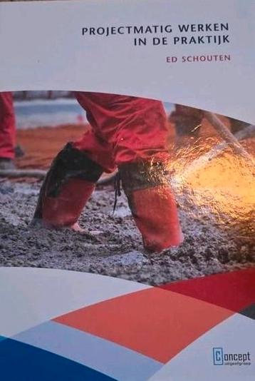 Projectmatig Werken in de Praktijk - Ed Schouten beschikbaar voor biedingen