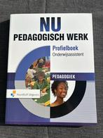 NU Pedagogisch Werk - Onderwijsassistent, Ophalen of Verzenden, Zo goed als nieuw, Overige niveaus, Overige vakken