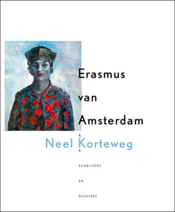 Erasmus van Amsterdam - Neel Korteweg dichters en schrijvers beschikbaar voor biedingen