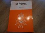 P.G.H. Maalderink De militaire Willems-orde sedert 1940, Ophalen of Verzenden, Tweede Wereldoorlog, Zo goed als nieuw, Overige onderwerpen