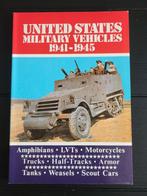 United States Military Behicles 1941-1945, Boeken, N.A., Ophalen of Verzenden, Landmacht, Tweede Wereldoorlog
